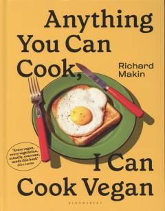 Anything you can cook, I can cook vegan