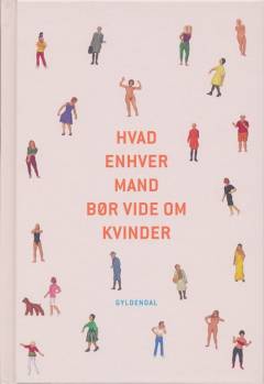 Hvad enhver mand bør vide om kvinder