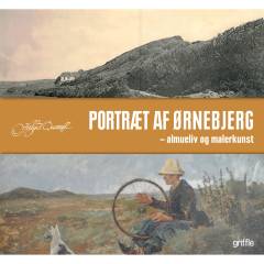 Portræt af Ørnebjerg : almueliv og malerkunst