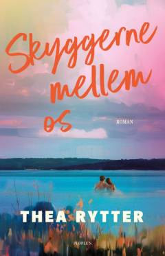 Skyggerne mellem os