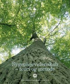 Sygeplejevidenskab - teori og metode