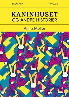 Kaninhuset og andre historier : noveller