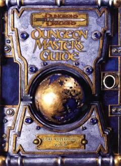 Dungeon master's guide : core rulebook II, v.3.5
