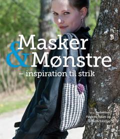 Masker & mønstre : inspiration til strik