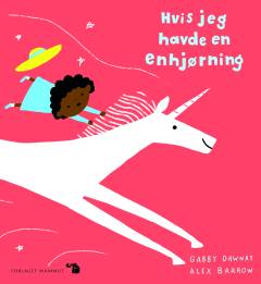 Hvis jeg havde en enhjørning
