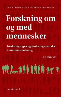 Forskning om og med mennesker : forskningstyper og forskningsmetoder i samfundsforskning