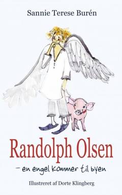 Randolph Olsen - en engel kommer til byen