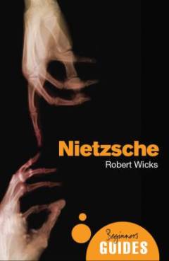 Nietzsche : a beginner's guide