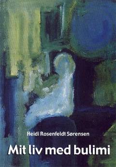 Mit liv med bulimi