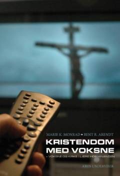 Kristendom med voksne : voksne og kirke i lære hos hinanden