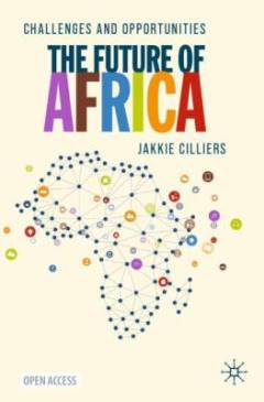 The future of Africa : challenges and opportunities