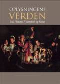 Oplysningens verden – ide, historie, videnskab, kunst