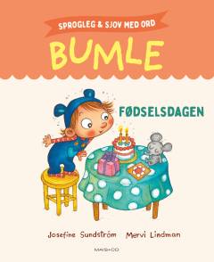 Bumle - fødselsdagen