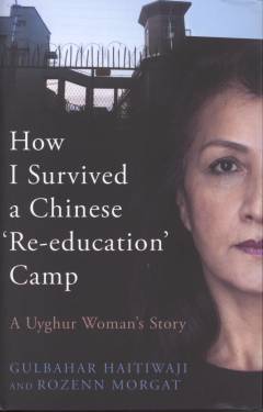How I survived a Chinese 're-education' camp