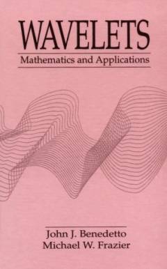 Wavelets : Mathematics & Applications