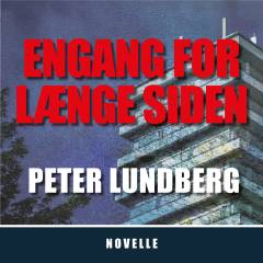 Engang for længe siden : novelle