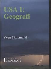 USA. Bind 1 : Geografi