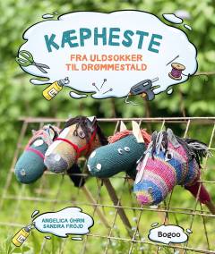 Kæpheste : fra uldsokker til drømmestald