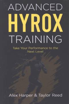Advanced Hyrox training : take your performance to the next level