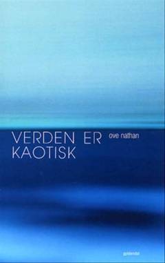 Verden er kaotisk