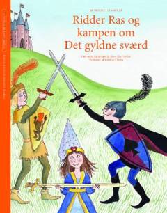 Ridder Ras og kampen om det gyldne sværd : en historie i 13 kapitler
