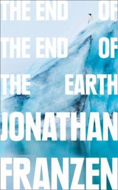 The end of the end of the earth : essays