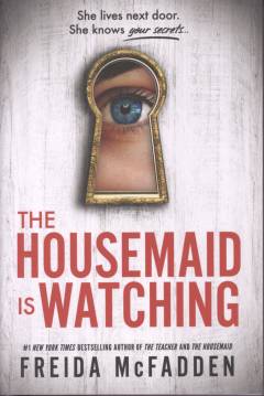 The housemaid is watching