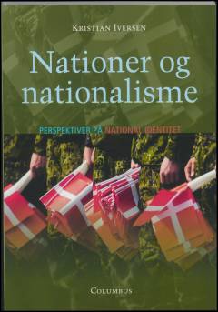 Nationer og nationalisme : perspektiver på national identitet