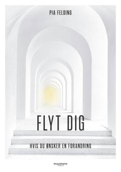 Flyt dig - hvis du ønsker en forandring
