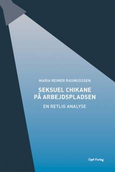 Seksuel chikane på arbejdspladsen : en retlig analyse