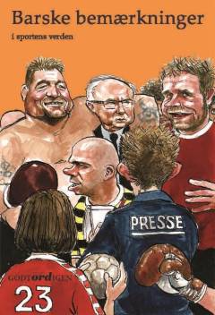 Barske bemærkninger i sportens verden