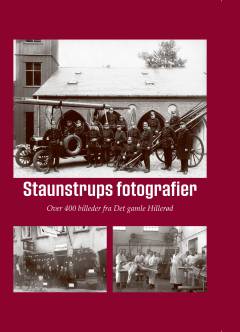 Staunstrups fotografier fra det gamle Hillerød