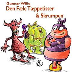Den Fæle Tæppetisser og Skrumpen : en historie