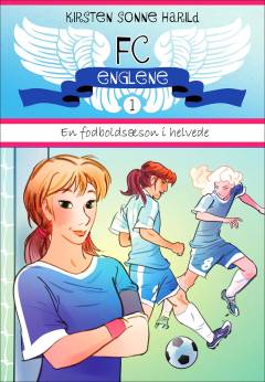 FC Englene. 1 : En fodboldsæson i helvede