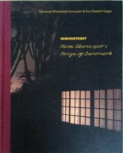 Skrivestedet : Karen Blixens spor i Kenya og Danmark