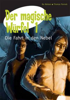 Der magische Würfel. Bind 1 : Die Fahrt in den Nebel