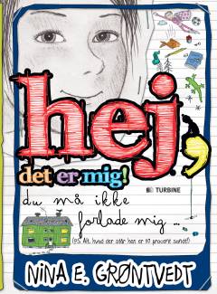 Hej, det er mig! - du må ikke forlade mig