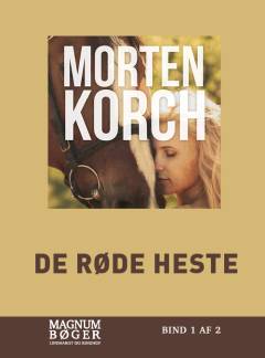 De røde heste. Bind 1 (Stor skrift)