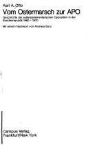 Vom Ostermarsch zur APO : Geschichte der ausserparlamentarischen Opposition in der Bundesrepublik 1960-1970