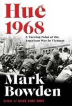 Hué 1968 : a turning point of the American war in Vietnam