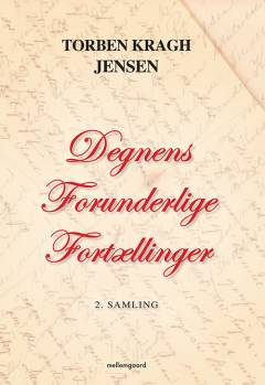 Degnens forunderlige fortællinger. 2. samling