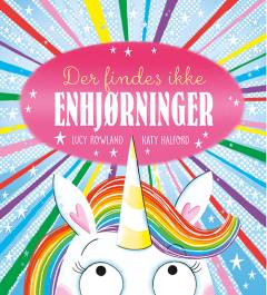 Der findes ikke enhjørninger