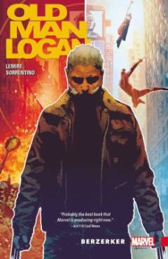 Wolverine, old man Logan. Vol. 1 : Berzerker
