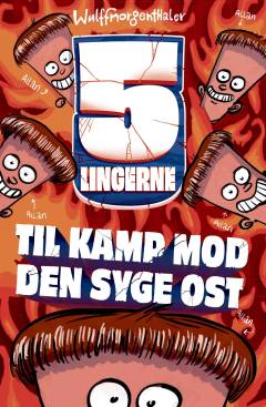5-lingerne - til kamp mod den syge ost