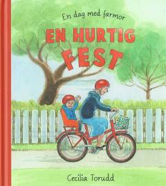 En hurtig fest : en dag med farmor
