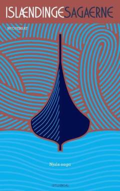 Islændingesagaerne. Bind 1 : Njals saga
