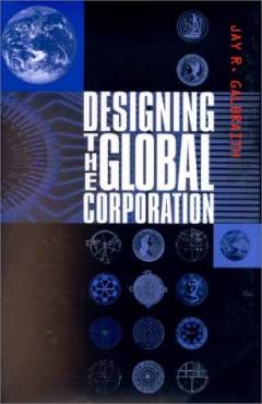Designing the global corporation