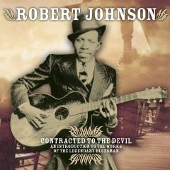 Contracted to the devil : an introduction to the works of the legendary bluesman