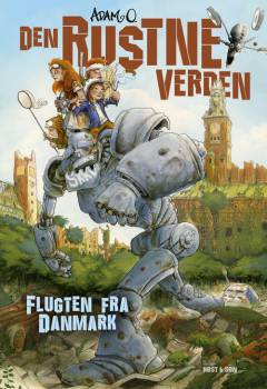 Den rustne verden - flugten fra Danmark