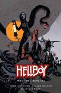 Hellboy : into the silent sea
